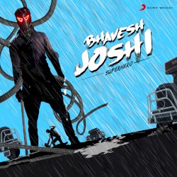 Bhavesh Joshi Superhero