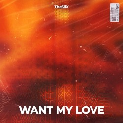 Want My Love