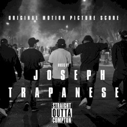 Straight Outta Compton: Original Motion Picture Score