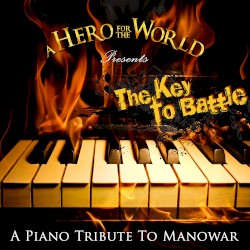 The Key to Battle (A Piano Tribute to Manowar)