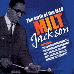 The Birth of the MJQ