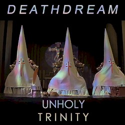 UNHOLY TRINITY EP