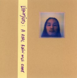 A Real Rain Will Come