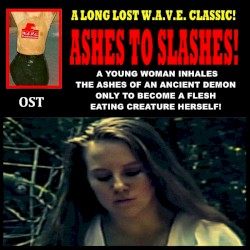 Ashes to Slashes! OST