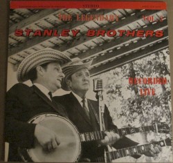 The Legendary Stanley Brothers Recorded Live Vol. 2