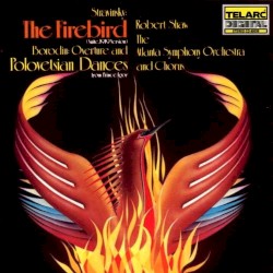 Stravinsky: The Firebird / Borodin: Music from Prince Igor