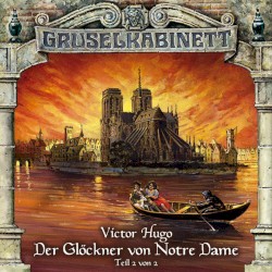 Der Glöckner von Notre Dame (Teil 2 von 2)