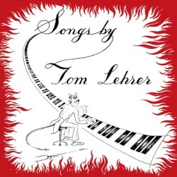 Songs by Tom Lehrer