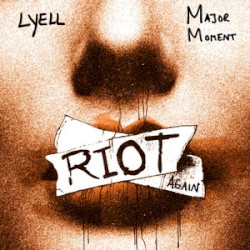 RIOT again