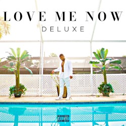 Love Me Now