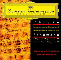 Chopin: Cello Sonata / Polonaise / Schumann: Adagio and Allegro / Scenes From Childhood