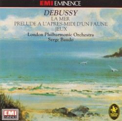 La Mer / Prélude à l’après-midi d’un faune / Jeux