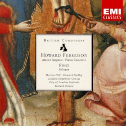 Amore Langueo / Piano Concerto / Finzi: Eclogue