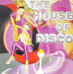 The House Of Disco