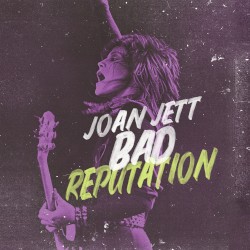 Bad Reputation (Music from the Original Motion Picture)