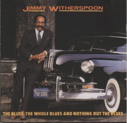 The Blues, the Whole Blues and Nothing but the Blues