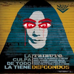 La culpa de todo la tiene Def con Dos Tributo