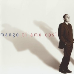 Ti amo così