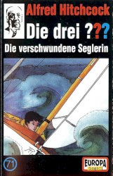 Die drei ??? 71: Die verschwundene Seglerin