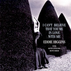 I Can’t Believe That You’re in Love With Me