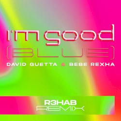 I’m Good (Blue) (R3HAB remix)