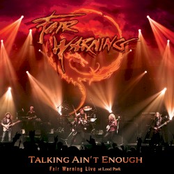 Talking Ain't Enough (live at Loudpark)