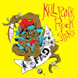 Kill Punk Rock Stars