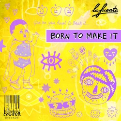 Born to Make It