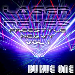 Laser Reyes Vol. 1 Freestyle Heavy