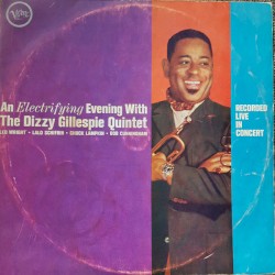 An Electrifying Evening With the Dizzy Gillespie Quintet