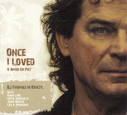 Once I Loved / ’O Amor Em Paz