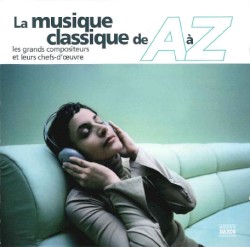 La musique classique de A à Z