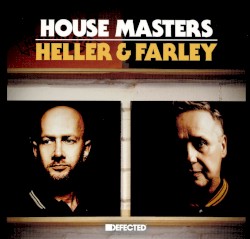 House Masters: Heller & Farley