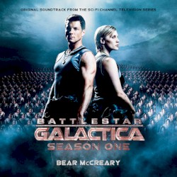 Battlestar Galactica: Season One: Original Soundtrack From the Sci Fi Channel Television Series