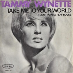 Take Me To Your World / I Don’t Wanna Play House