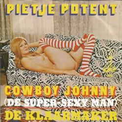 Cowboy Johnny (De Super-Sexy Man) / De Klaarmaker