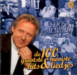 De 100 grootste hits & mooiste liedjes