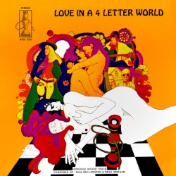 Love in a 4 Letter World (original Sound Track)
