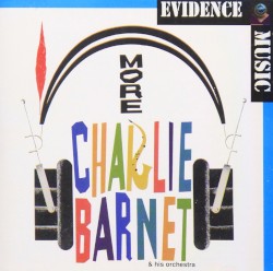 More Charlie Barnet