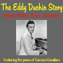 The Eddy Duchin Story: Original Motion Picture Soundtrack
