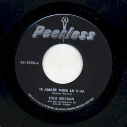 Te amare toda la vida / Dicen de ti