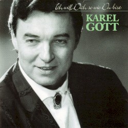 Ich will Dich so wie Du bist