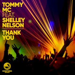 Tommy Mc ft. Shelley Nelson - Thank You