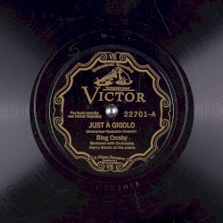 Just a Gigolo / Wrap Your Troubles in Dreams (and Dream Your Troubles Away)