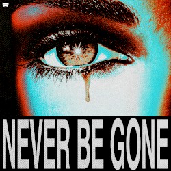 Never Be Gone
