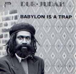 Babylon Is A Trap