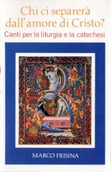 Chi ci separerà dall'amore di Cristo?