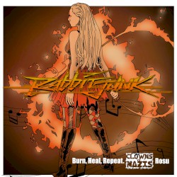 Burn, Heal, Repeat (Clowns vs Nazis - Rosu)