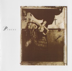 Surfer Rosa / Come On Pilgrim
