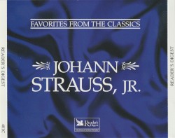 Favorites From The Classics: Johann Strauss, Jr.